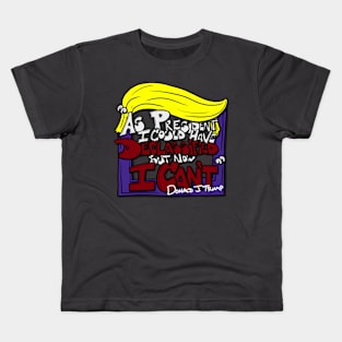 As President I could have Declassified Kids T-Shirt